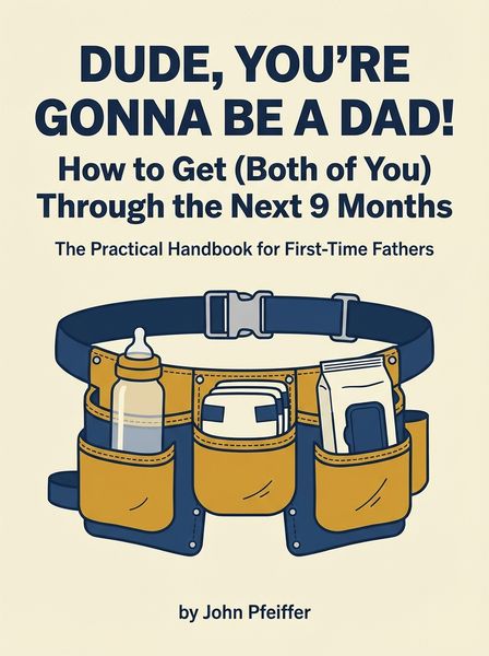 Dude, You're Gonna Be a Dad !