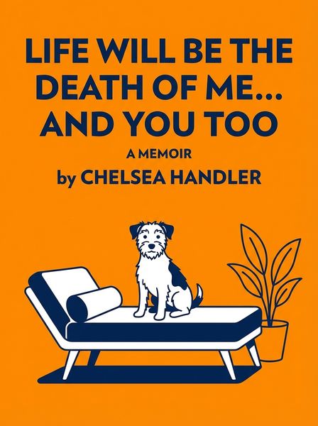 Life Will Be The Death of Me… And You Too