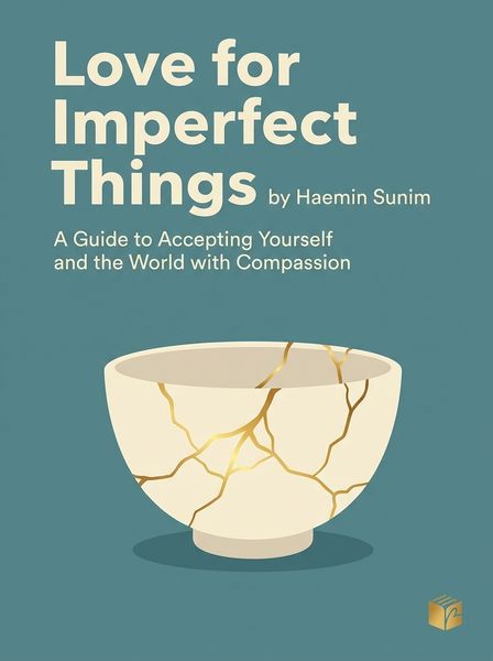 Love for Imperfect Things