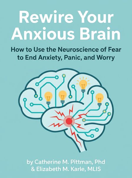 Rewire Your Anxious Brain