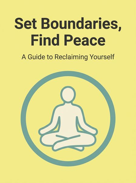 Set Boundaries, Find Peace