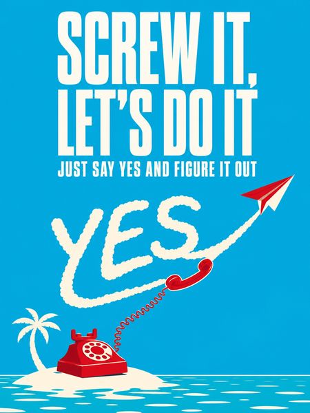 Screw It, Let's Do It